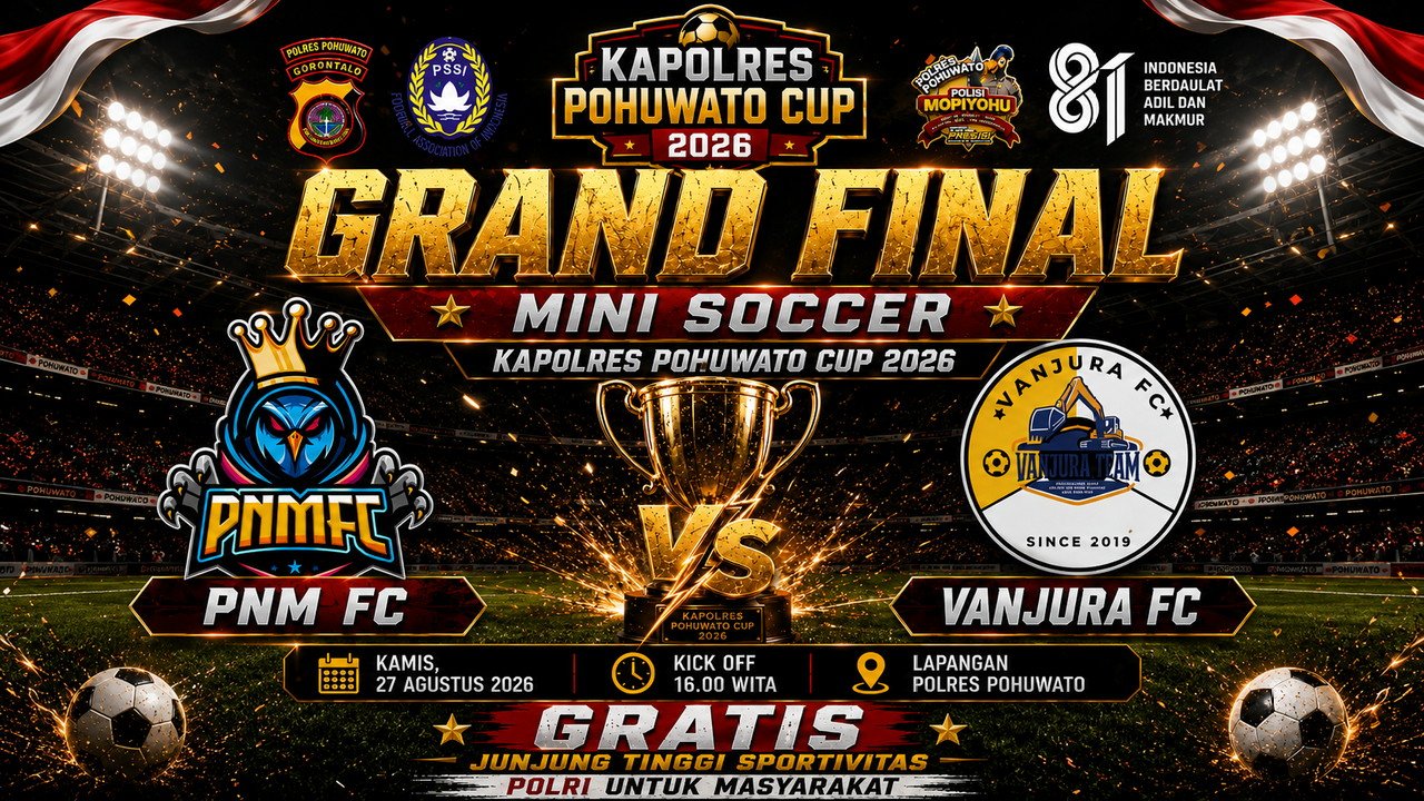 PMN FC vs Vanjura FC Berebut Gelar Juara Kapolres Pohuwato Cup 2026